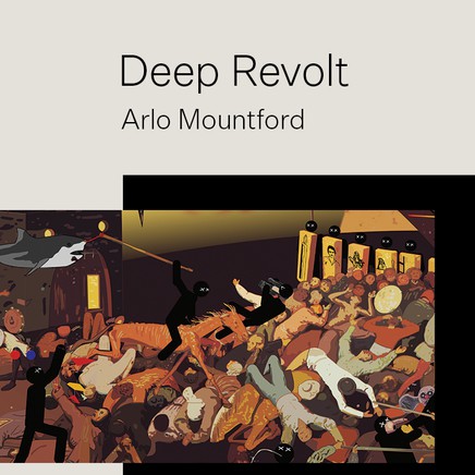 Deep Revolt: Arlo Mountford